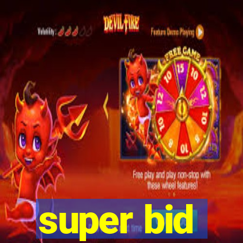 super bid